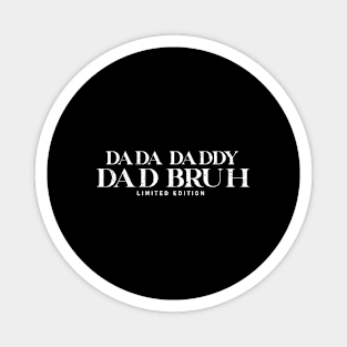 Dada Daddy Dad Bruh Retro Vintage Funny 2023 Fathers Day Magnet